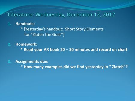 Literature: Wednesday, December 12, 2012