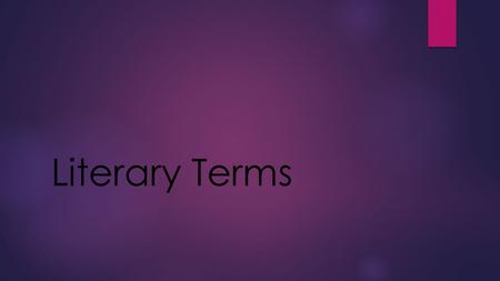Literary Terms. External Conflict:  The protagonist faces an outside force.