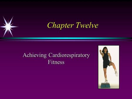 Achieving Cardiorespiratory Fitness