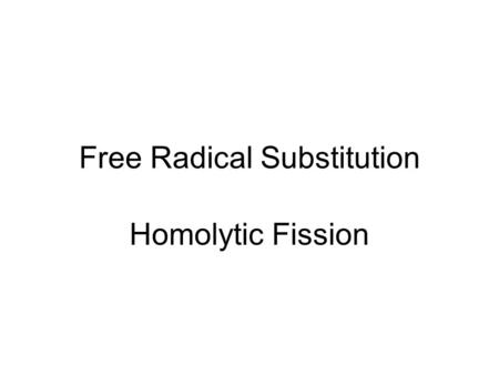 Free Radical Substitution