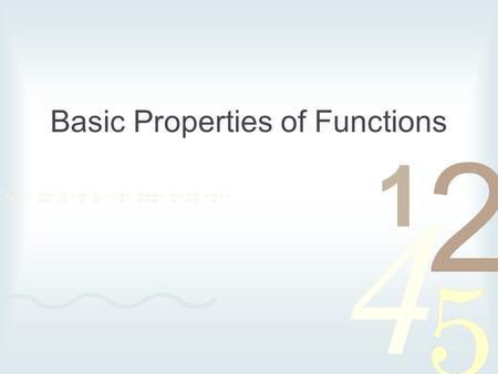 Basic Properties of Functions. Things I need you to know about functions How to do basic substitution and recognize points How to graph a function. Sometimes.