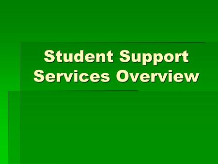Student Support Services Overview. The mission of the South Burlington School District, a community committed to excellence in education, is to ensure.