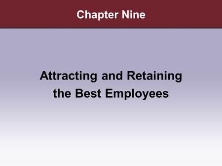 Attracting and Retaining