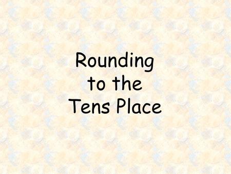Rounding to the Tens Place