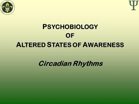 ALTERED STATES OF AWARENESS