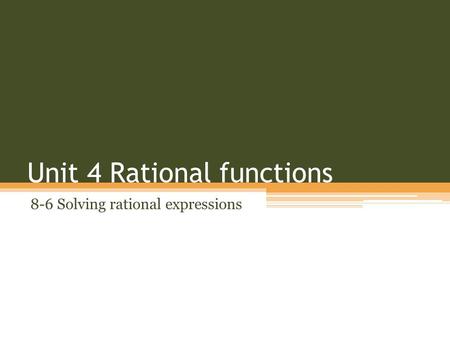 Unit 4 Rational functions