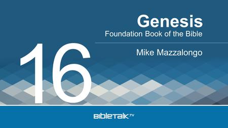Foundation Book of the Bible Mike Mazzalongo Genesis 1 6.