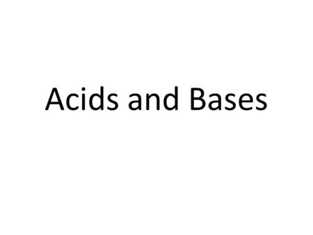 Chapter 25 Acids and Bases. Acids Contain at least one hydrogen atom that can be removed when the acid is dissolved in water Example: HCl (hydrochloric.