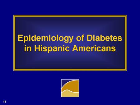 Epidemiology of Diabetes in Hispanic Americans. Prevalence of Abnormal Glucose Tolerance in Three Ethnic Groups.
