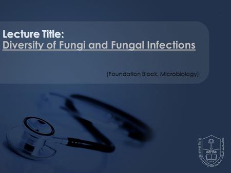 Diversity of Fungi and Fungal Infections