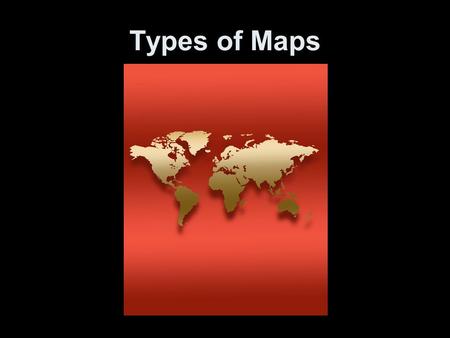 Types of Maps. Climate Maps Climate maps = give general information about the climate and precipitation (rain, snow, etc.) of a region. Cartographers,