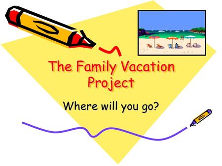 The Family Vacation Project