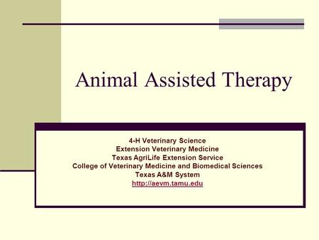 Animal Assisted Therapy 4-H Veterinary Science Extension Veterinary Medicine Texas AgriLife Extension Service College of Veterinary Medicine and Biomedical.