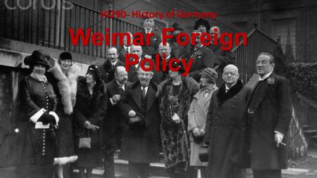 Weimar Foreign Policy HI290- History of Germany. Gustav Stresemann (1878-1929): Weimar’s Greatest Statesman? 1907: Enters the Reichstag as the youngest.