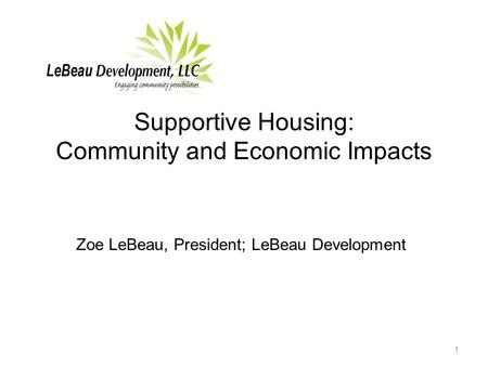 Supportive Housing: Community and Economic Impacts