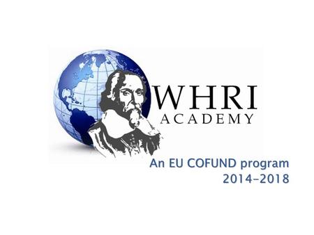 An EU COFUND program An EU COFUND program2014-2018.
