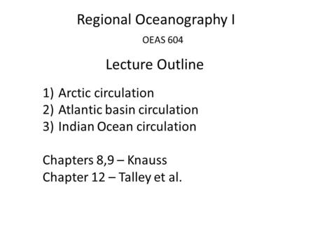 Regional Oceanography I