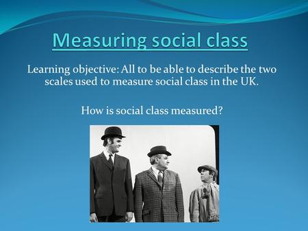 Measuring social class