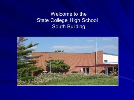 Welcome to the State College High School South Building Graduating Class of 2016.