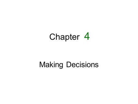 Chapter Making Decisions 4. Relational Operators 4.1.