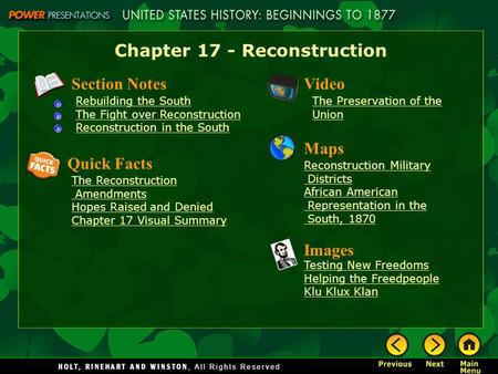 Chapter 17 - Reconstruction Section Notes Rebuilding the South The Fight over Reconstruction Reconstruction in the South Video The Preservation of the.