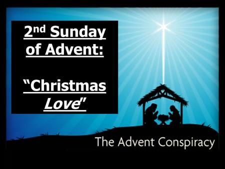 2nd Sunday of Advent: “Christmas Love”.