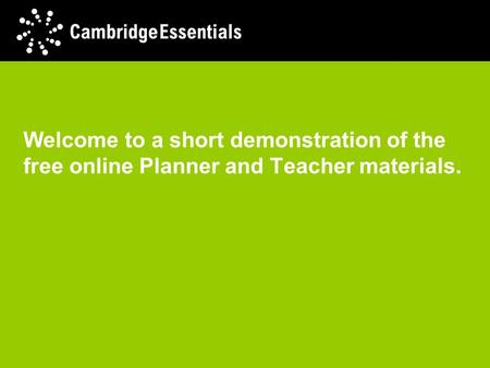 Welcome to a short demonstration of the free online Planner and Teacher materials.