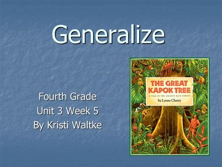 Generalize Fourth Grade Unit 3 Week 5 By Kristi Waltke.