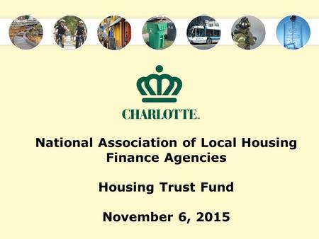 National Association of Local Housing Finance Agencies Housing Trust Fund November 6, 2015.