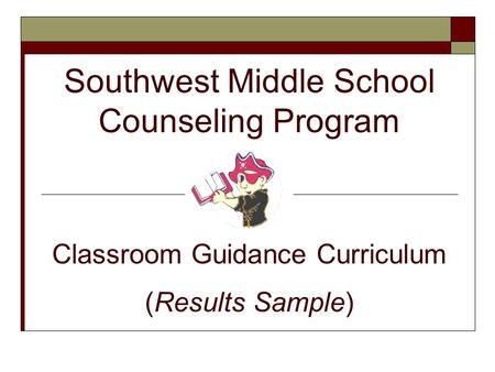 Southwest Middle School Counseling Program