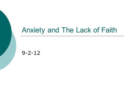Anxiety and The Lack of Faith 9-2-12. Anxiety- Edvard Munch.