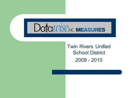 Twin Rivers Unified School District 2009 - 2010.