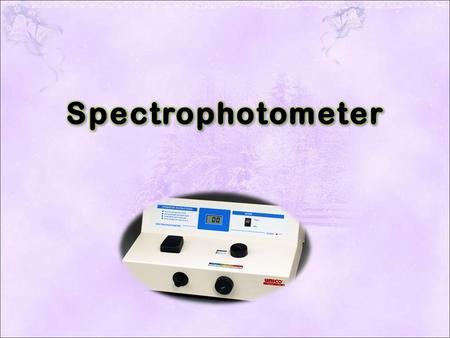 Spectrophotometer.