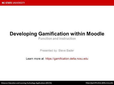 Developing Gamification within Moodle Function and Instruction
