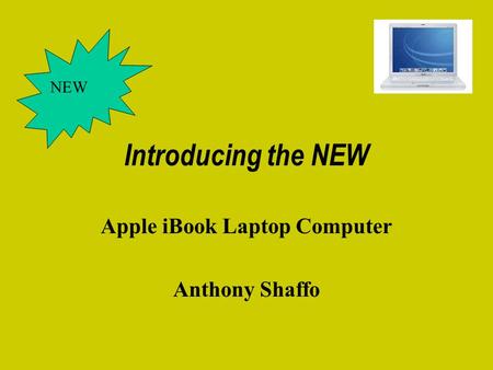 Introducing the NEW Apple iBook Laptop Computer Anthony Shaffo NEW.