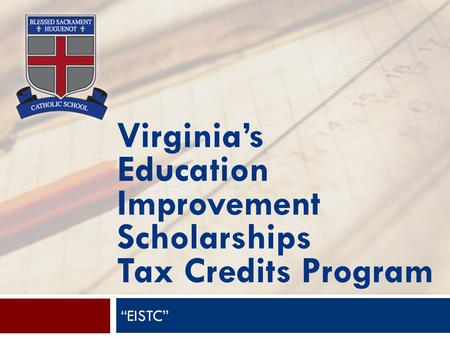 Virginia’s Education Improvement Scholarships Tax Credits Program “EISTC”