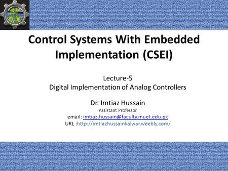 Control Systems With Embedded Implementation (CSEI)