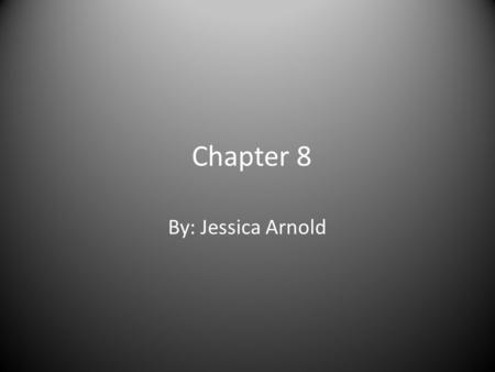 Chapter 8 By: Jessica Arnold. Uniformitarianism The scientific principle that natural processes that operated in the past still operate the same way today.