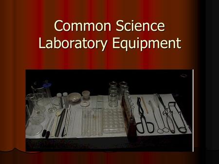 Common Science Laboratory Equipment