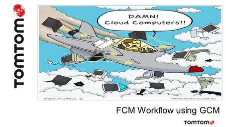 FCM Workflow using GCM.