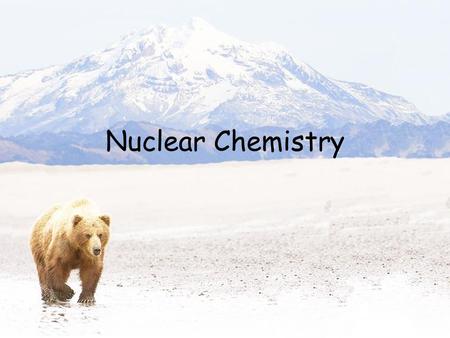 Nuclear Chemistry. Forms of Energy The five main forms of energy are: – Heat – Chemical – Electromagnetic – Nuclear – Mechanical.