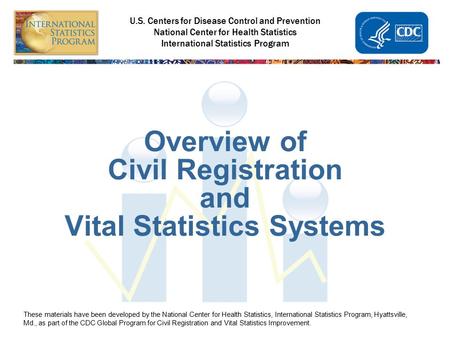 Overview of Civil Registration and Vital Statistics Systems