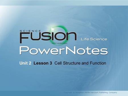 Unit 2 Lesson 3 Cell Structure and Function