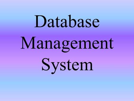 Database Management System. DBMS A software package that allows users to create, retrieve and modify databases. A database is a collection of related.