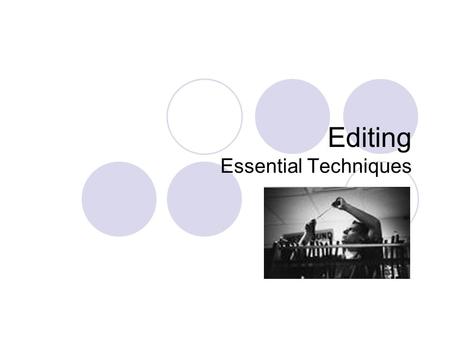 Editing Essential Techniques.
