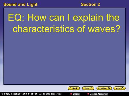 Sound and LightSection 2 EQ: How can I explain the characteristics of waves?