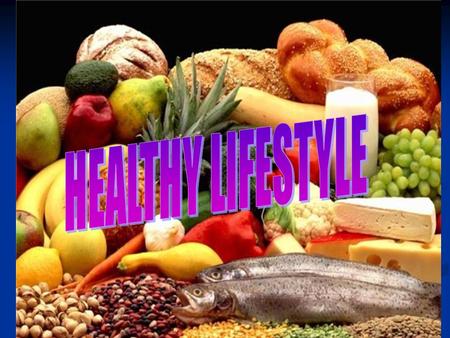 HEALTHY lifestyle. Healthy lifestyle Do exercises Sleep 8- 10 hours a day Walk a lot Have a rest drink clean water Eat healthy food Visit doctor regulary.