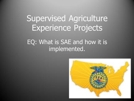 Supervised Agriculture Experience Projects