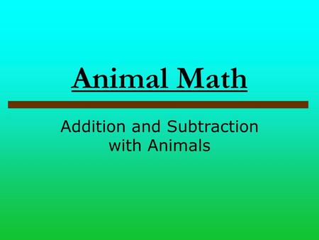 Addition and Subtraction with Animals