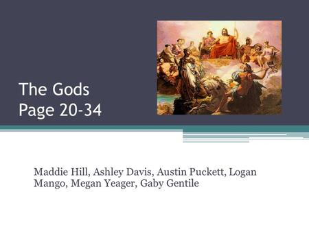 The Gods Page 20-34 Maddie Hill, Ashley Davis, Austin Puckett, Logan Mango, Megan Yeager, Gaby Gentile.